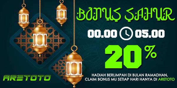 bonus sahur aretoto